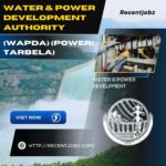 Water & Power Development Authority (WAPDA) 2024: Join the Prestigious Power Tarbela Project and Innovate the Future of Energy